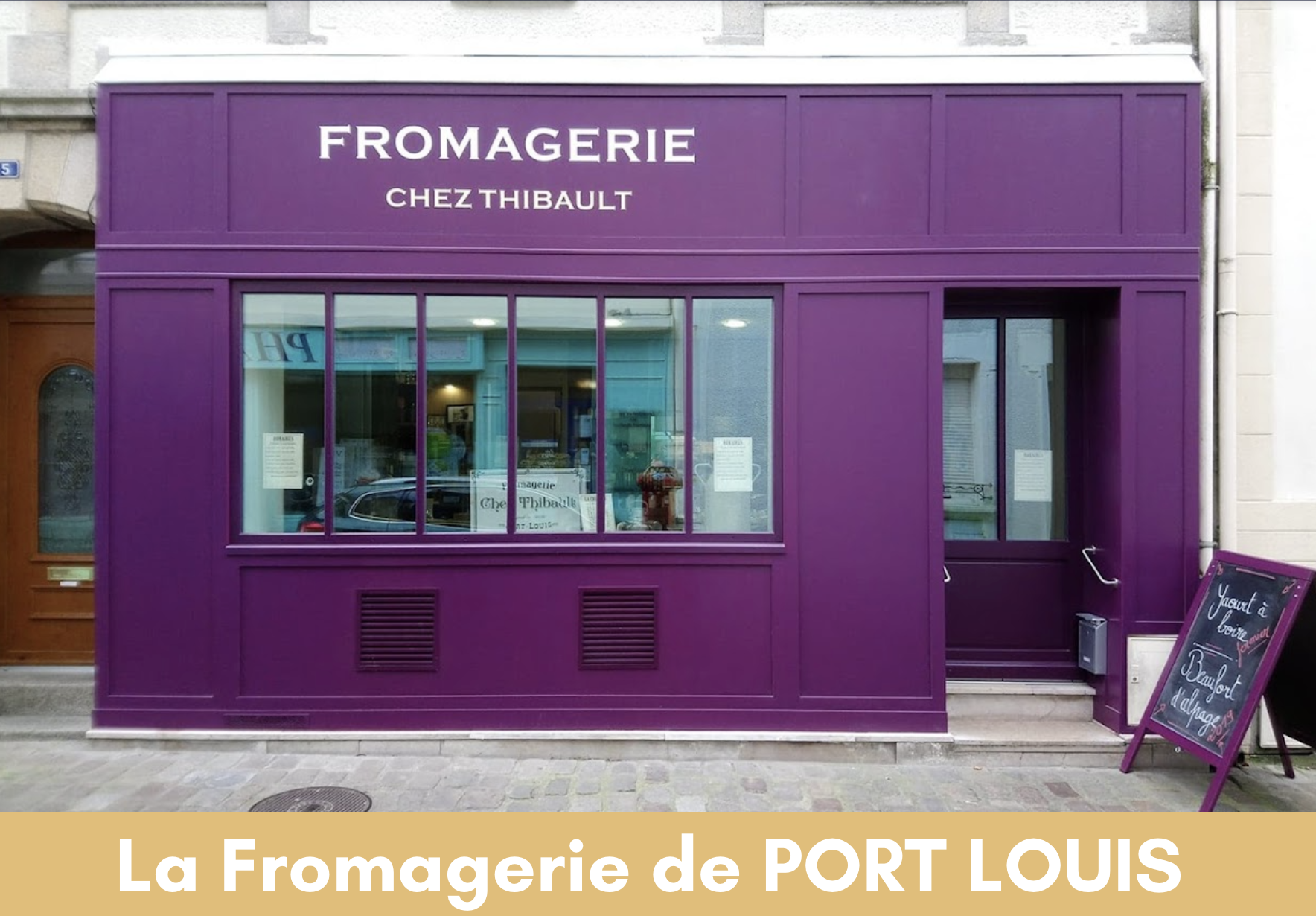 Fromagerie de François PORT LOUIS